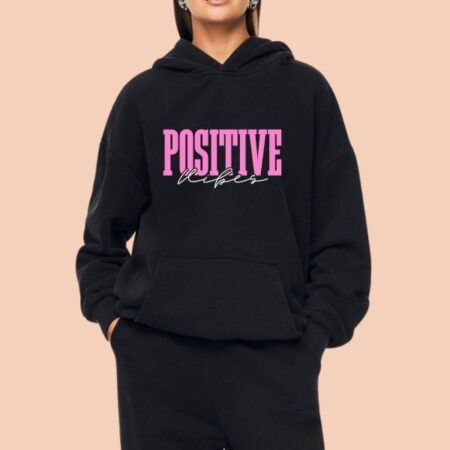POSITIVE VIBE Printed Hoodie For Women
